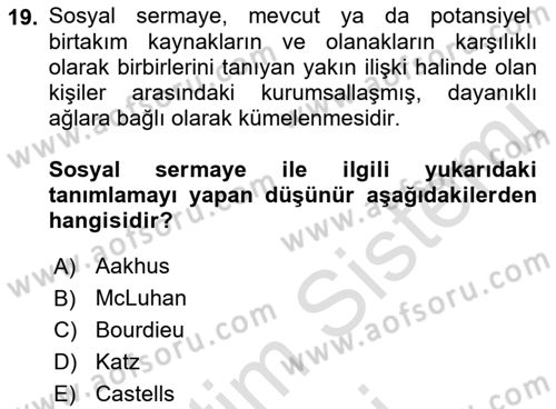 İletişim Sosyolojisi Dersi 2023 - 2024 Yılı (Final) Dönem Sonu Sınav Soruları 19. Soru