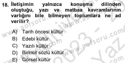 İletişim Sosyolojisi Dersi 2023 - 2024 Yılı Yaz Okulu Sınav Soruları 18. Soru