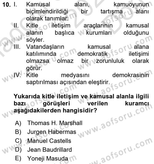 İletişim Sosyolojisi Dersi 2024 - 2025 Yılı (Final) Dönem Sonu Sınav Soruları 10. Soru