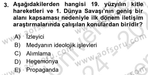 İletişim Sosyolojisi Dersi 2024 - 2025 Yılı (Final) Dönem Sonu Sınav Soruları 3. Soru