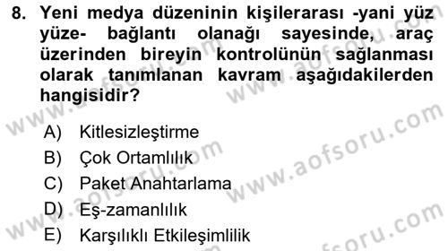 İletişim Sosyolojisi Dersi 2024 - 2025 Yılı (Final) Dönem Sonu Sınav Soruları 8. Soru