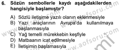 Medya Sosyolojisi Dersi 2012 - 2013 Yılı (Final) Dönem Sonu Sınav Soruları 6. Soru
