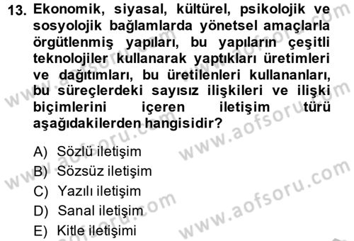 Medya Sosyolojisi Dersi 2013 - 2014 Yılı (Final) Dönem Sonu Sınav Soruları 13. Soru