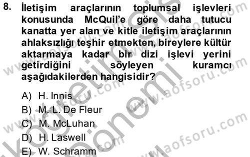 Medya Sosyolojisi Dersi 2013 - 2014 Yılı (Final) Dönem Sonu Sınav Soruları 8. Soru