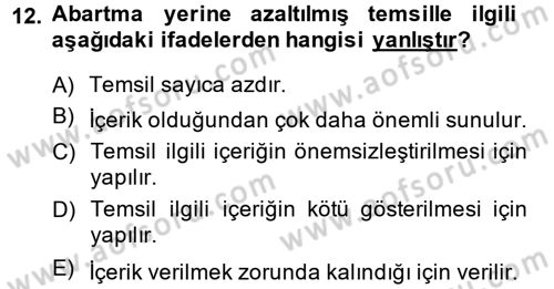 Medya Sosyolojisi Dersi 2014 - 2015 Yılı (Final) Dönem Sonu Sınav Soruları 12. Soru