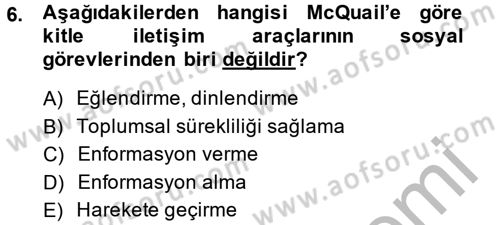 Medya Sosyolojisi Dersi 2014 - 2015 Yılı (Final) Dönem Sonu Sınav Soruları 6. Soru