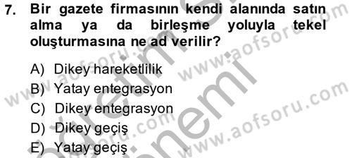 Medya Sosyolojisi Dersi 2014 - 2015 Yılı (Final) Dönem Sonu Sınav Soruları 7. Soru