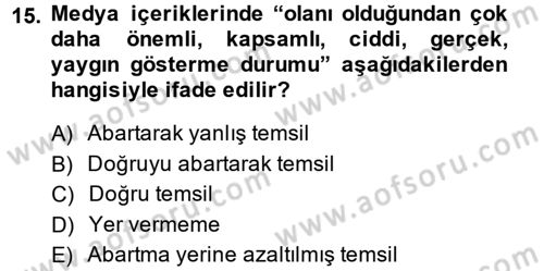 Medya Sosyolojisi Dersi 2014 - 2015 Yılı Tek Ders Sınav Soruları 15. Soru