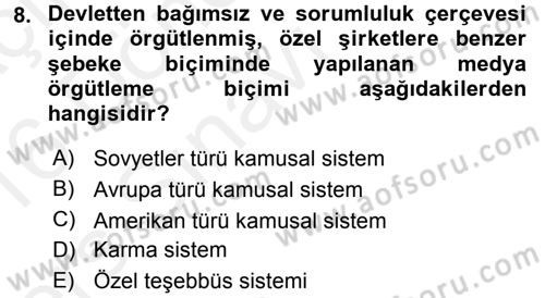 Medya Sosyolojisi Dersi 2015 - 2016 Yılı Tek Ders Sınav Soruları 8. Soru