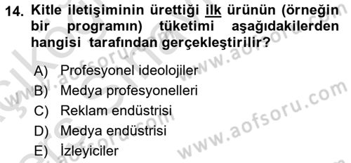 Medya Sosyolojisi Dersi 2018 - 2019 Yılı 3 Ders Sınavı 14. Soru