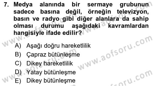 Medya Sosyolojisi Dersi 2018 - 2019 Yılı (Final) Dönem Sonu Sınav Soruları 7. Soru