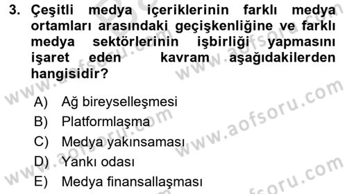 Medya Sosyolojisi Dersi 2023 - 2024 Yılı (Final) Dönem Sonu Sınav Soruları 3. Soru