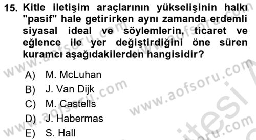 Medya Sosyolojisi Dersi 2023 - 2024 Yılı Yaz Okulu Sınav Soruları 15. Soru