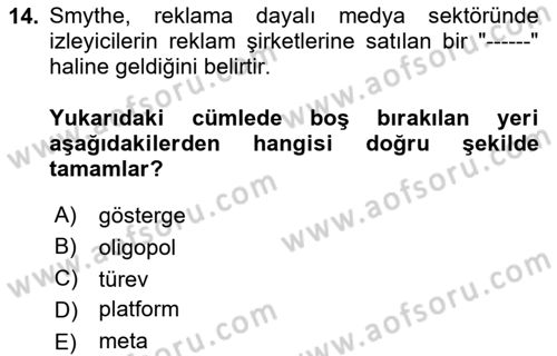 Medya Sosyolojisi Dersi 2024 - 2025 Yılı (Vize) Ara Sınav Soruları 14. Soru