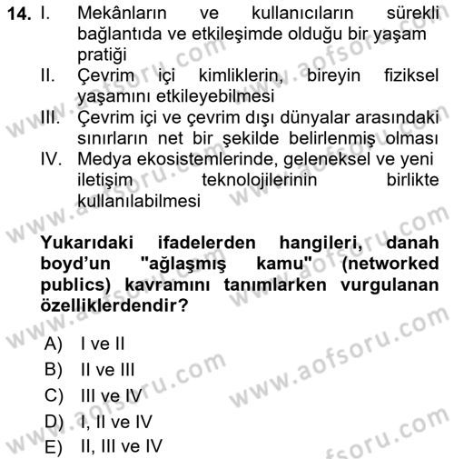 Medya Sosyolojisi Dersi 2024 - 2025 Yılı (Final) Dönem Sonu Sınav Soruları 14. Soru