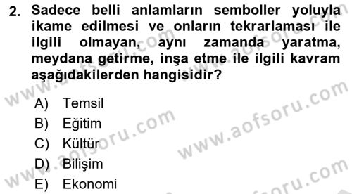 Medya Sosyolojisi Dersi 2024 - 2025 Yılı (Final) Dönem Sonu Sınav Soruları 2. Soru