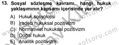 Hukuk Sosyolojisi Dersi 2012 - 2013 Yılı (Vize) Ara Sınav Soruları 13. Soru