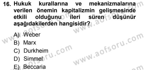 Hukuk Sosyolojisi Dersi 2012 - 2013 Yılı (Vize) Ara Sınav Soruları 16. Soru