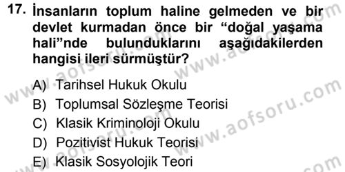 Hukuk Sosyolojisi Dersi 2012 - 2013 Yılı (Vize) Ara Sınav Soruları 17. Soru