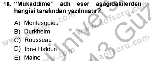 Hukuk Sosyolojisi Dersi 2012 - 2013 Yılı (Vize) Ara Sınav Soruları 18. Soru