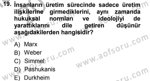 Hukuk Sosyolojisi Dersi 2012 - 2013 Yılı (Vize) Ara Sınav Soruları 19. Soru