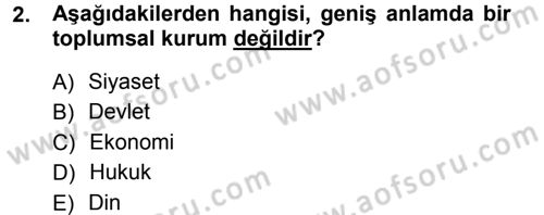 Hukuk Sosyolojisi Dersi 2012 - 2013 Yılı (Vize) Ara Sınav Soruları 2. Soru