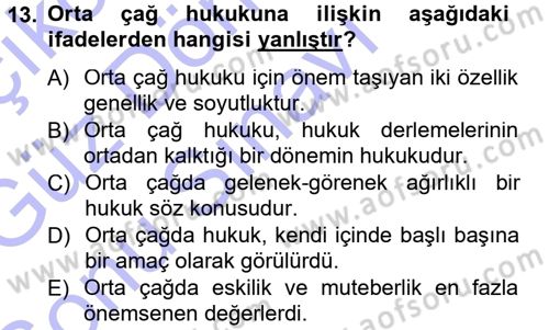 Hukuk Sosyolojisi Dersi 2012 - 2013 Yılı (Final) Dönem Sonu Sınav Soruları 13. Soru