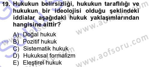Hukuk Sosyolojisi Dersi 2012 - 2013 Yılı (Final) Dönem Sonu Sınav Soruları 19. Soru