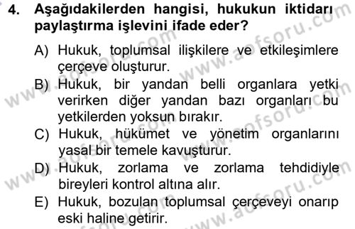 Hukuk Sosyolojisi Dersi 2012 - 2013 Yılı (Final) Dönem Sonu Sınav Soruları 4. Soru