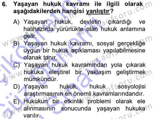 Hukuk Sosyolojisi Dersi 2012 - 2013 Yılı (Final) Dönem Sonu Sınav Soruları 6. Soru