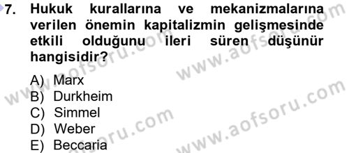 Hukuk Sosyolojisi Dersi 2012 - 2013 Yılı (Final) Dönem Sonu Sınav Soruları 7. Soru