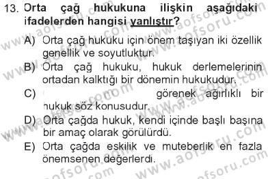 Hukuk Sosyolojisi Dersi 2012 - 2013 Yılı Tek Ders Sınav Soruları 13. Soru