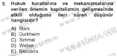 Hukuk Sosyolojisi Dersi 2012 - 2013 Yılı Tek Ders Sınav Soruları 8. Soru