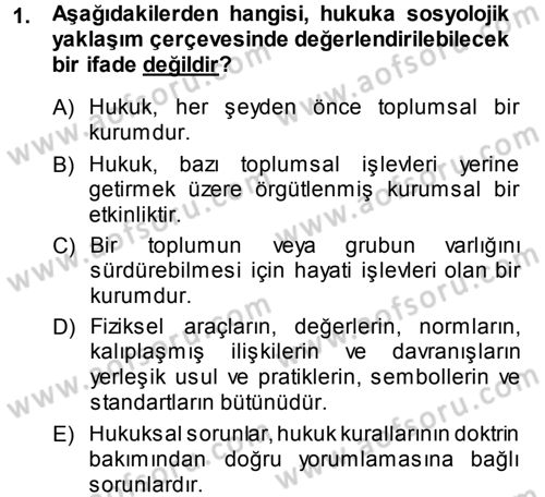 Hukuk Sosyolojisi Dersi Ara Sınavı Deneme Sınav Soruları 1. Soru