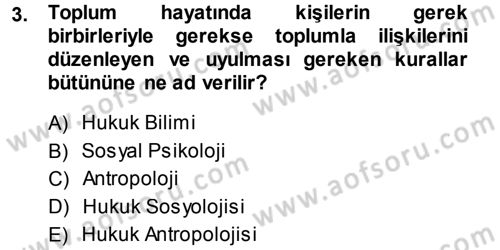 Hukuk Sosyolojisi Dersi Ara Sınavı Deneme Sınav Soruları 3. Soru