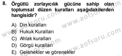 Hukuk Sosyolojisi Dersi Ara Sınavı Deneme Sınav Soruları 8. Soru