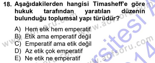 Hukuk Sosyolojisi Dersi 2013 - 2014 Yılı (Final) Dönem Sonu Sınav Soruları 18. Soru