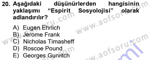 Hukuk Sosyolojisi Dersi 2013 - 2014 Yılı (Final) Dönem Sonu Sınav Soruları 20. Soru