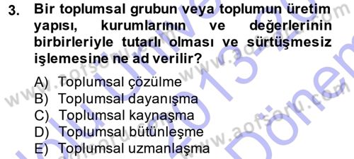 Hukuk Sosyolojisi Dersi 2013 - 2014 Yılı (Final) Dönem Sonu Sınav Soruları 3. Soru