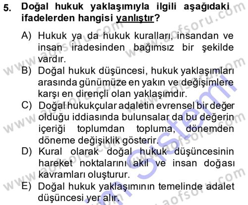 Hukuk Sosyolojisi Dersi 2013 - 2014 Yılı (Final) Dönem Sonu Sınav Soruları 5. Soru