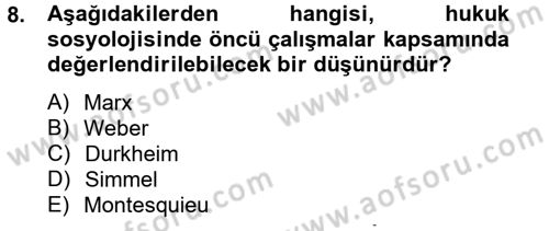 Hukuk Sosyolojisi Dersi 2013 - 2014 Yılı (Final) Dönem Sonu Sınav Soruları 8. Soru