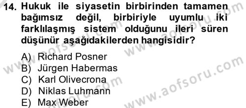 Hukuk Sosyolojisi Dersi 2013 - 2014 Yılı Tek Ders Sınav Soruları 14. Soru