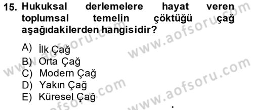 Hukuk Sosyolojisi Dersi 2013 - 2014 Yılı Tek Ders Sınav Soruları 15. Soru