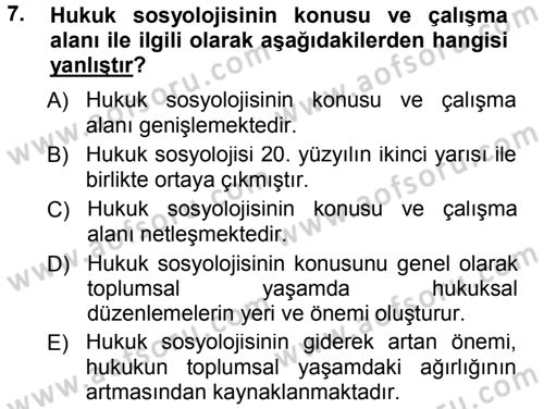 Hukuk Sosyolojisi Dersi 2013 - 2014 Yılı Tek Ders Sınav Soruları 7. Soru