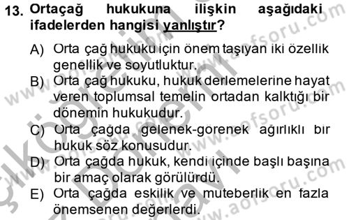 Hukuk Sosyolojisi Dersi 2014 - 2015 Yılı (Final) Dönem Sonu Sınav Soruları 13. Soru