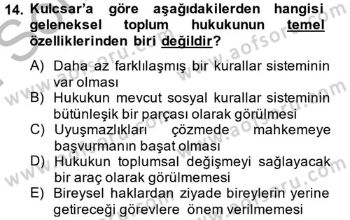 Hukuk Sosyolojisi Dersi 2014 - 2015 Yılı (Final) Dönem Sonu Sınav Soruları 14. Soru