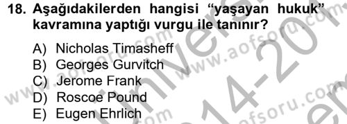Hukuk Sosyolojisi Dersi 2014 - 2015 Yılı (Final) Dönem Sonu Sınav Soruları 18. Soru