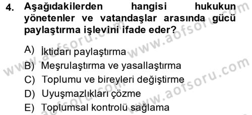 Hukuk Sosyolojisi Dersi 2014 - 2015 Yılı (Final) Dönem Sonu Sınav Soruları 4. Soru