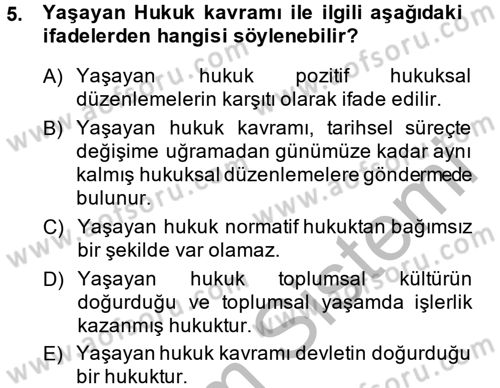 Hukuk Sosyolojisi Dersi 2014 - 2015 Yılı (Final) Dönem Sonu Sınav Soruları 5. Soru