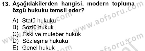 Hukuk Sosyolojisi Dersi 2014 - 2015 Yılı Tek Ders Sınav Soruları 13. Soru